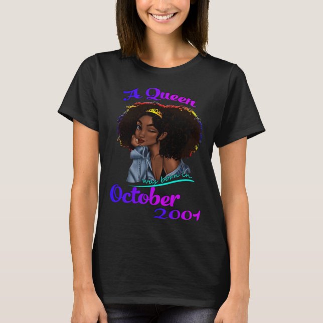 A Queen Was Born in October 2001 20 Year Old T-Shirt (Front)