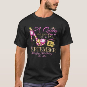 A Queen Was Born In September 03Rd Happy Birthday T-Shirt