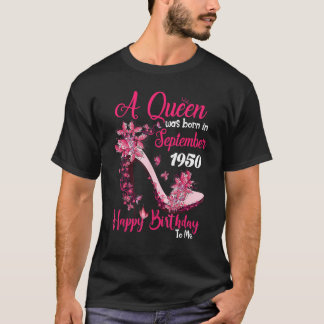 A Queen Was Born In September 1950 Happy 73rd Birt T-Shirt