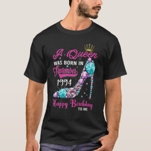 A Queen Was Born In September 1994 Happy 28th Birt T-Shirt