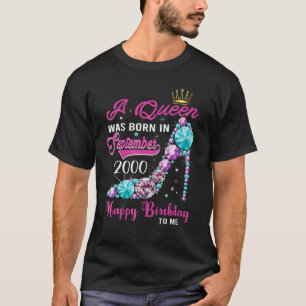 A Queen Was Born In September 2000 Happy 23rd Birt T-Shirt