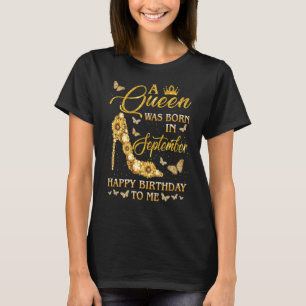 A Queen Was Born In September Butterfly High Heel T-Shirt