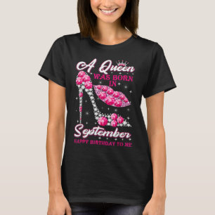 A queen was born in September Cute Birthday Girl T-Shirt