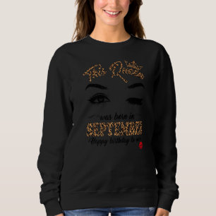 A Queen Was Born In September Happy Birthday To Me Sweatshirt