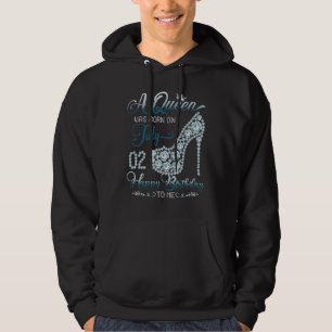 A Queen Was Born On July 02 Born In 02nd July Birt Hoodie