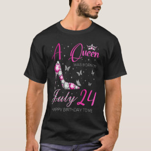 A Queen Was Born On July 24 24th July Birthday Pa T-Shirt