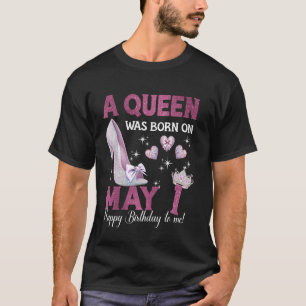 A Queen Was Born On May 1 Girlie Birthday Queen T-Shirt