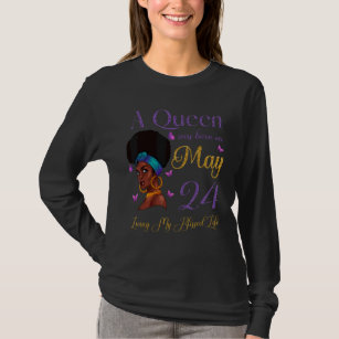 A Queen Was Born On May 24 Living My Blessed Life  T-Shirt