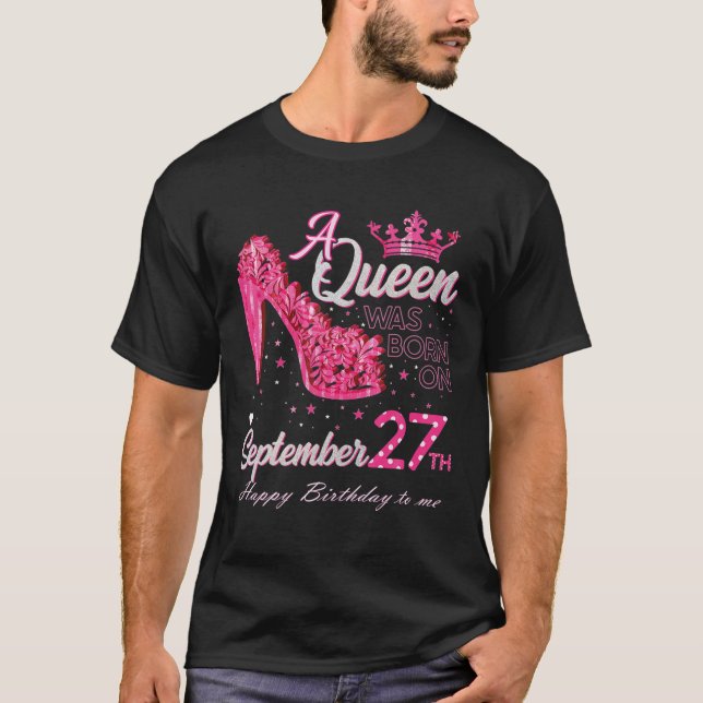 A Queen Was Born On September 27 High Heels Septem T-Shirt (Front)