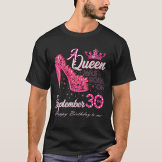 A Queen Was Born On September 30 High Heels Septem T-Shirt