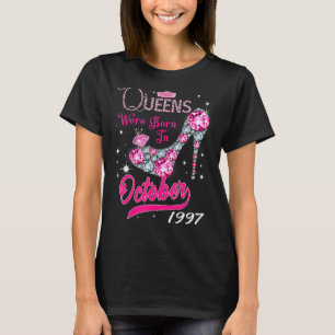 A Queen Were Born In October 1997 Happy 25th Birth T-Shirt