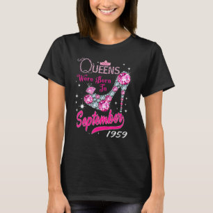 A Queen Were Born In September 1959 Happy 63rd Bir T-Shirt