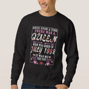 A Queen Who Was Born In July 1998 Birthday Women Sweatshirt