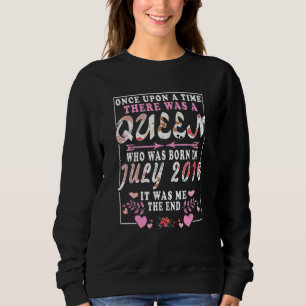A Queen Who Was Born In July 2016 Birthday Women Sweatshirt