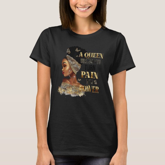 A Queen Will Always Turn Pain Into Power Black His T-Shirt (Front)