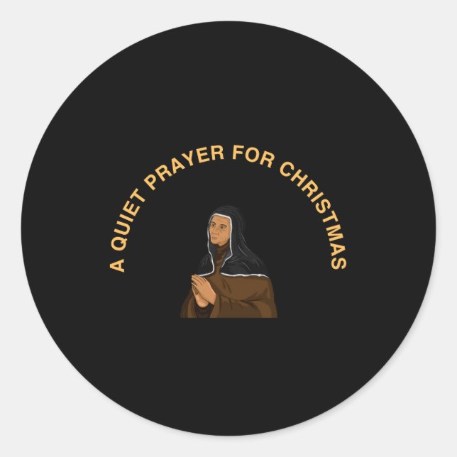 A QUIET PRAYER FOR CHRISTMAS CLASSIC ROUND STICKER (Front)