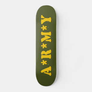 A*R*M*Y SKATEBOARD