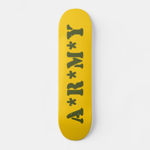 A*R*M*Y SKATEBOARD