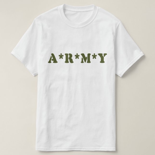 A*R*M*Y T-Shirt (Design Front)