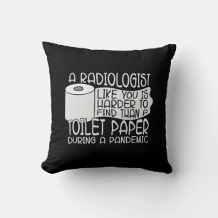 A Radiologist Toilet Paper Radiology X-Ray Rad Cushion