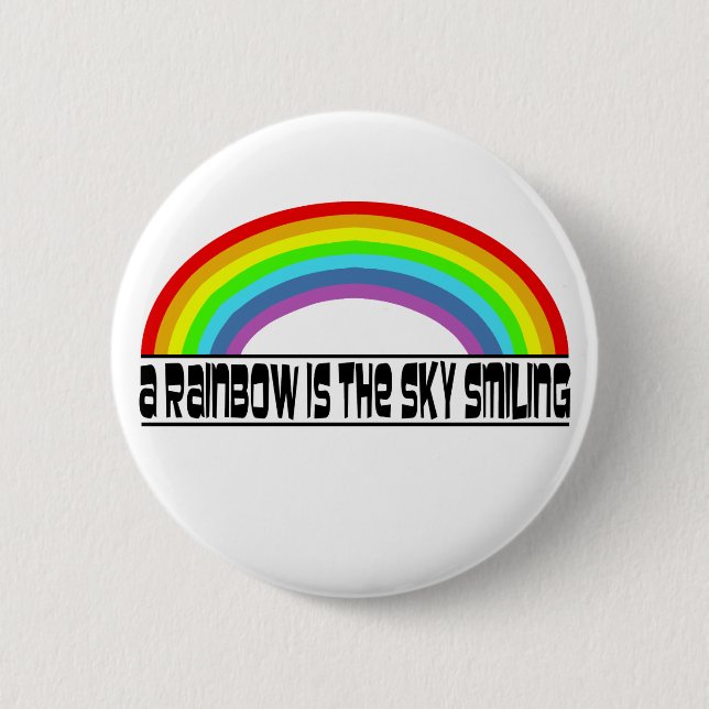 A Rainbow Is The Sky Smiling 6 Cm Round Badge (Front)