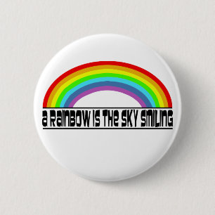 A Rainbow Is The Sky Smiling 6 Cm Round Badge