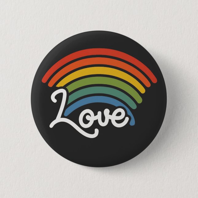 A Rainbow of Love 6 Cm Round Badge (Front)