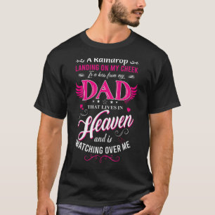 A Raindrop Landing On My Cheek Is A Kiss From My D T-Shirt