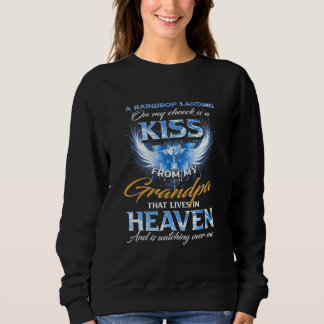 A Raindrop Landing On My Cheek Is A Kiss From My G Sweatshirt