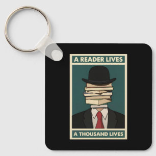 A Reader Lives a Thousand Lives Bibliophile Wisdom Key Ring