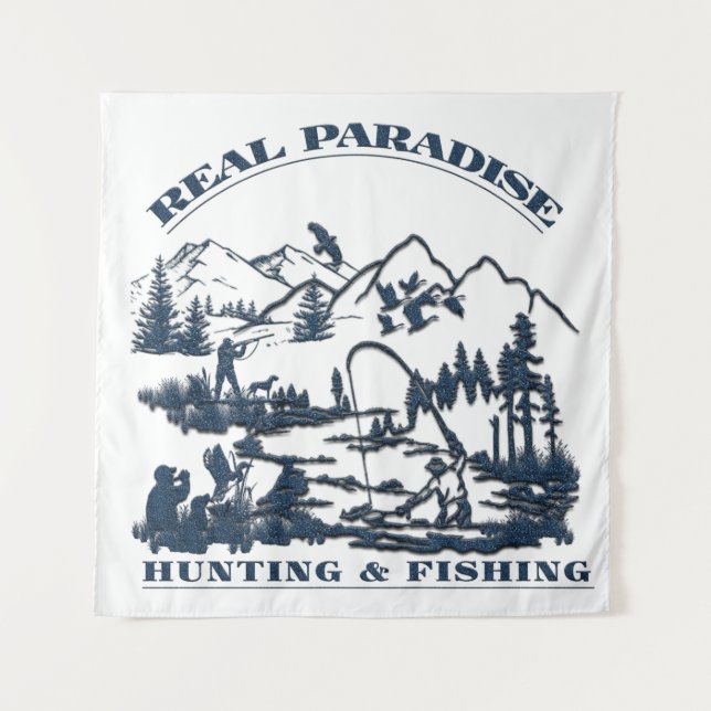 A real paradise Hunting & Fishing   Tapestry (Front)