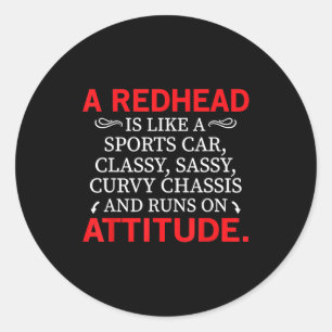 A Redhead Is Like A Srts Car Cly Sy Curvy Chis  Classic Round Sticker