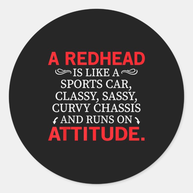 A Redhead Is Like A Srts Car Cly Sy Curvy Chis  Classic Round Sticker (Front)