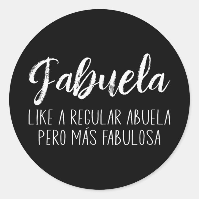 A Regular Abuela Para Fabuela Mothers Day  Classic Round Sticker (Front)