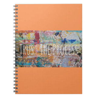 A Reminder To Trust The Process And A Journal