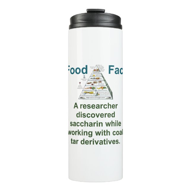 A Researcher Discovered Saccharin - Food Fact Thermal Tumbler (Front)