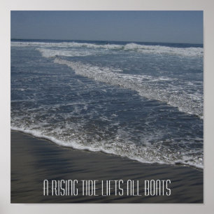 A RISING TIDE LIFTS ALL BOATS POSTER