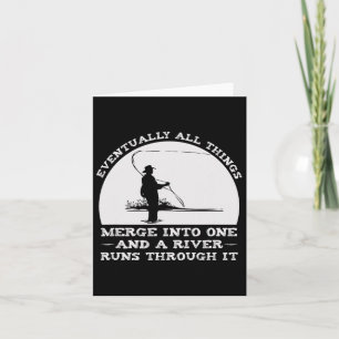 A River Runs Through It Fly Fishing  Card