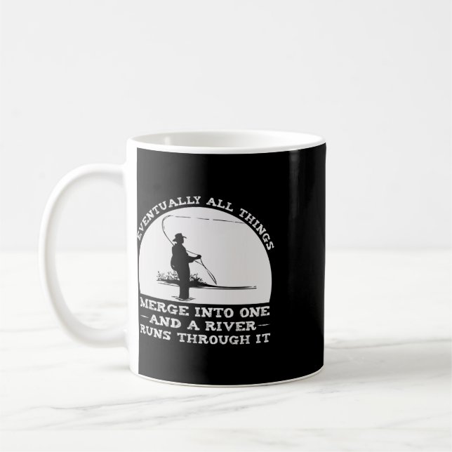 A River Runs Through It Fly Fishing  Coffee Mug (Left)