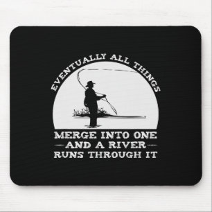 A River Runs Through It Fly Fishing Mouse Mat