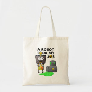 A Robot Took My Job Tote Bag