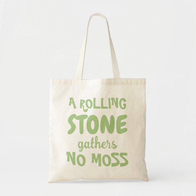 A ROLLING STONE gathers NO MOSS Lettering Tote Bag (Front)
