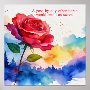 A ROSE BY ANY OTHER NAME WOULD SMELL AS SWEET POSTER