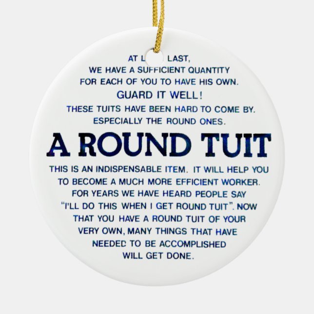 A Round Tuit Ceramic Tree Decoration (Front)