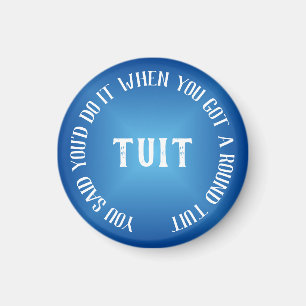A Round Tuit Humourous Blue Gradient Magnet