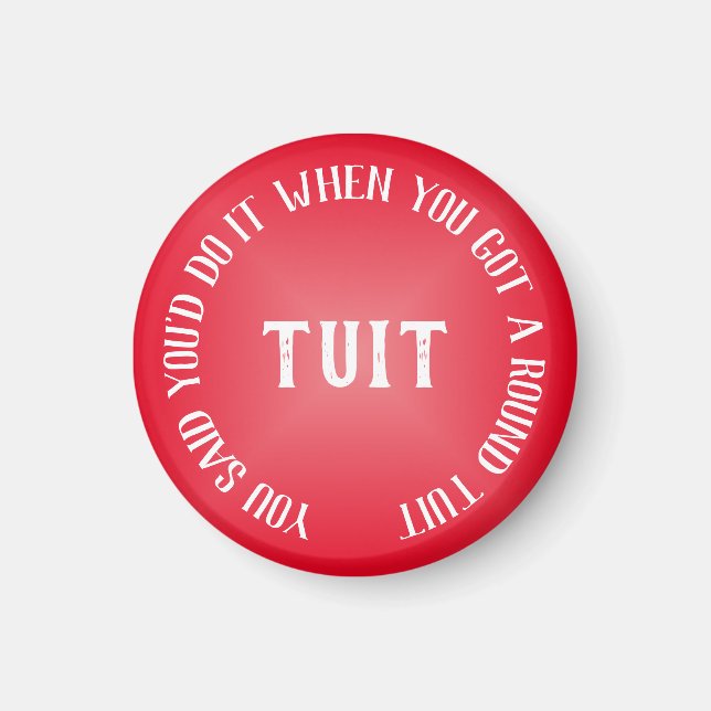 A Round Tuit Humourous Red Gradient Magnet (Front)