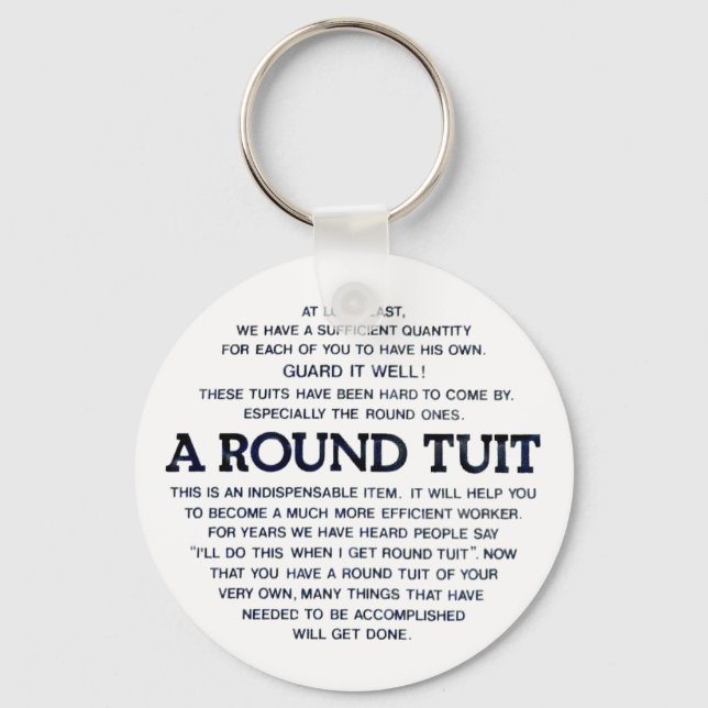 A Round Tuit Key Ring (Front)