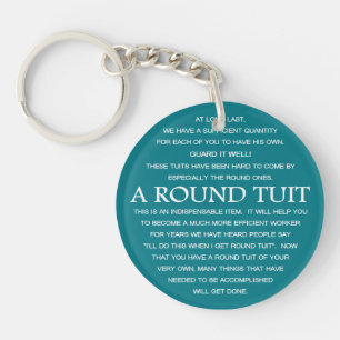 A Round Tuit Key Ring
