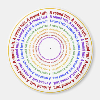 A Round Tuit! Magnet