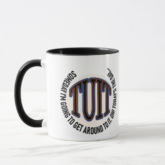 A Round TUIT Mug